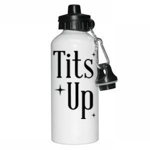 Tits Up Support Feminism Funny Gift Aluminum Water Bottle