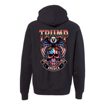 Trump Usa Skull Eagle Front And Back Logo Premium Hoodie