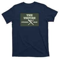 The Umpire Strikes Back T-Shirt