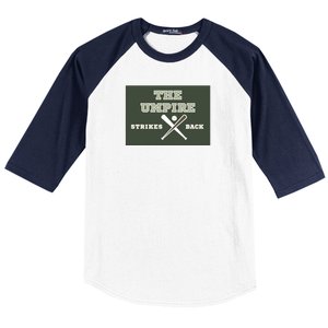 The Umpire Strikes Back Baseball Sleeve Shirt