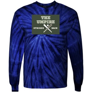 The Umpire Strikes Back Tie-Dye Long Sleeve Shirt