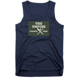 The Umpire Strikes Back Tank Top