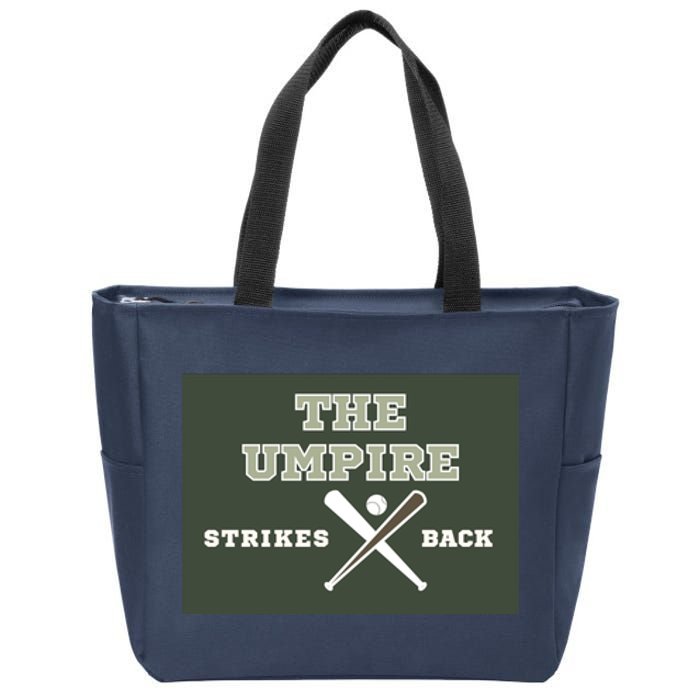 The Umpire Strikes Back Zip Tote Bag