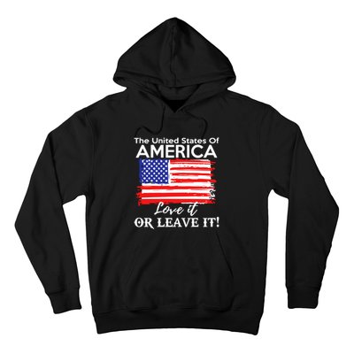 The United States Of America Love It Or Leave It Hoodie