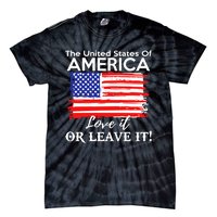 The United States Of America Love It Or Leave It Tie-Dye T-Shirt