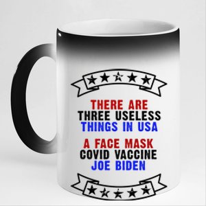 Three Useless Things In USA Face Vaccine Joe Biden 11oz Black Color Changing Mug