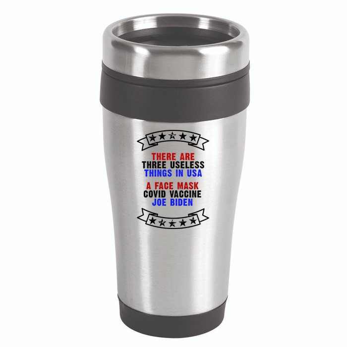 Three Useless Things In USA Face Vaccine Joe Biden 16oz Travel Tumbler