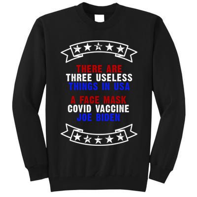 Three Useless Things In USA Face Vaccine Joe Biden Tall Sweatshirt