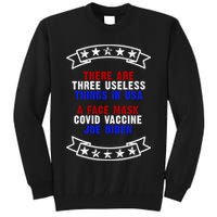 Three Useless Things In USA Face Vaccine Joe Biden Tall Sweatshirt