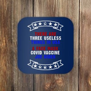 Three Useless Things In USA Face Vaccine Joe Biden Coaster