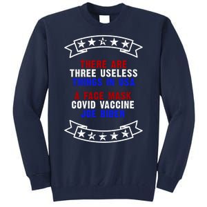 Three Useless Things In USA Face Vaccine Joe Biden Tall Sweatshirt