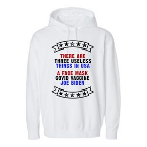 Three Useless Things In USA Face Vaccine Joe Biden Garment-Dyed Fleece Hoodie