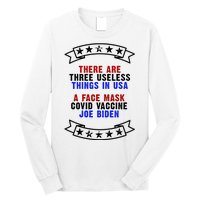 Three Useless Things In USA Face Vaccine Joe Biden Long Sleeve Shirt