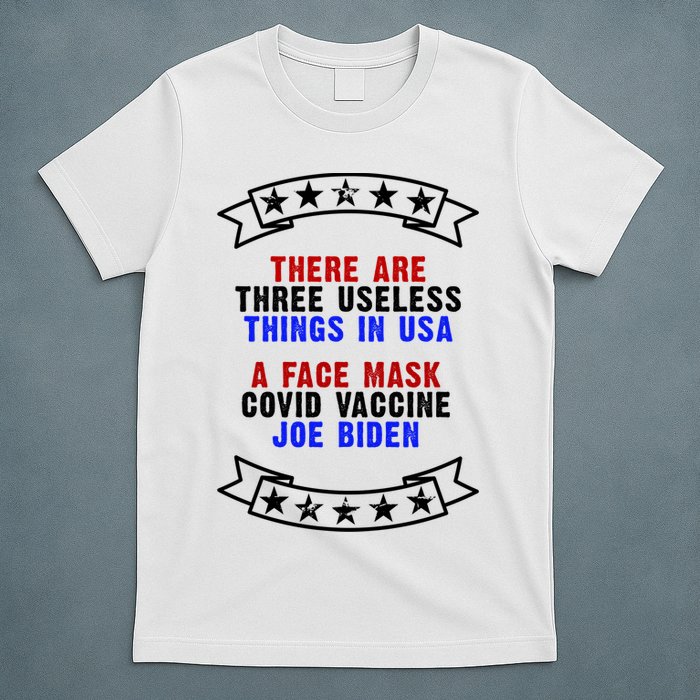 Three Useless Things In USA Face Vaccine Joe Biden T-Shirt