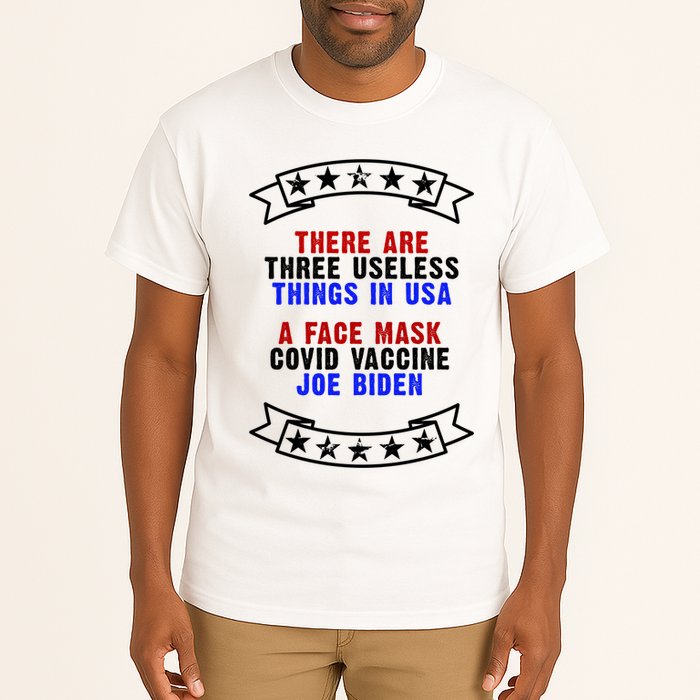 Three Useless Things In USA Face Vaccine Joe Biden Tall T-Shirt