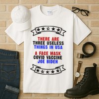 Three Useless Things In USA Face Vaccine Joe Biden Tall T-Shirt