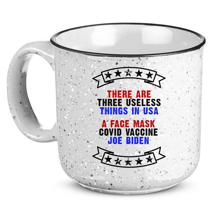 Three Useless Things In USA Face Vaccine Joe Biden 15oz Campfire Ceramic Mug