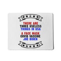 Three Useless Things In USA Face Vaccine Joe Biden Mousepad