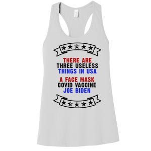 Three Useless Things In USA Face Vaccine Joe Biden Women's Racerback Tank