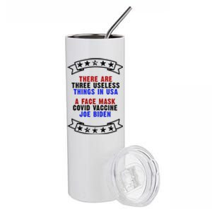 Three Useless Things In USA Face Vaccine Joe Biden Stainless Steel Tumbler