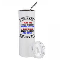 Three Useless Things In USA Face Vaccine Joe Biden Stainless Steel Tumbler