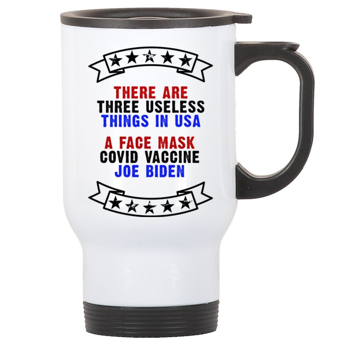 Three Useless Things In USA Face Vaccine Joe Biden Stainless Steel Travel Mug