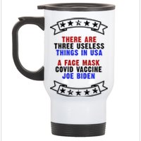 Three Useless Things In USA Face Vaccine Joe Biden Stainless Steel Travel Mug