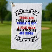 Three Useless Things In USA Face Vaccine Joe Biden Golf Towel