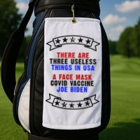 Three Useless Things In USA Face Vaccine Joe Biden Golf Towel