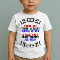 Three Useless Things In USA Face Vaccine Joe Biden Toddler T-Shirt