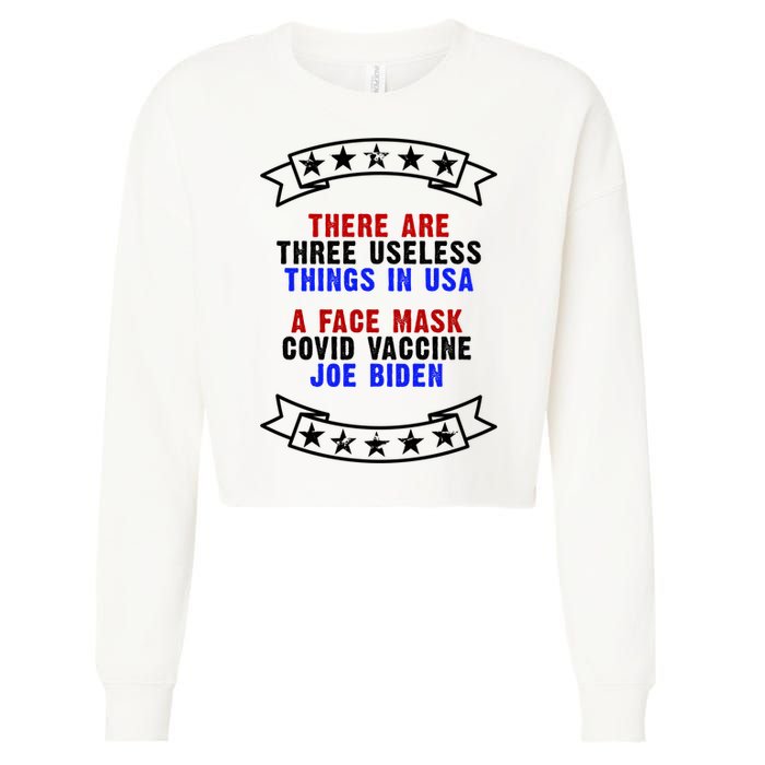 Three Useless Things In USA Face Vaccine Joe Biden Cropped Pullover Crew