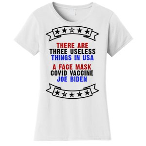 Three Useless Things In USA Face Vaccine Joe Biden Women's T-Shirt