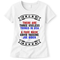 Three Useless Things In USA Face Vaccine Joe Biden Womens T-Shirt