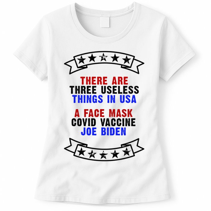 Three Useless Things In USA Face Vaccine Joe Biden Womens T-Shirt