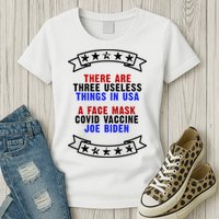 Three Useless Things In USA Face Vaccine Joe Biden Womens T-Shirt