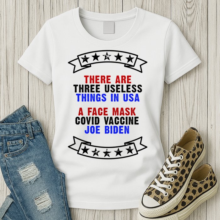 Three Useless Things In USA Face Vaccine Joe Biden Womens T-Shirt