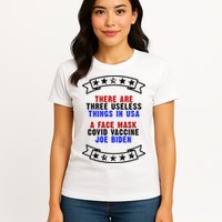 Three Useless Things In USA Face Vaccine Joe Biden Womens T-Shirt