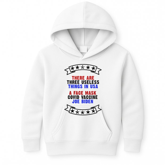 Three Useless Things In USA Face Vaccine Joe Biden Kids Hoodie