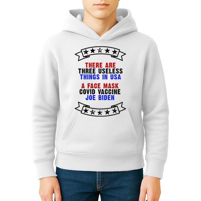 Three Useless Things In USA Face Vaccine Joe Biden Kids Hoodie