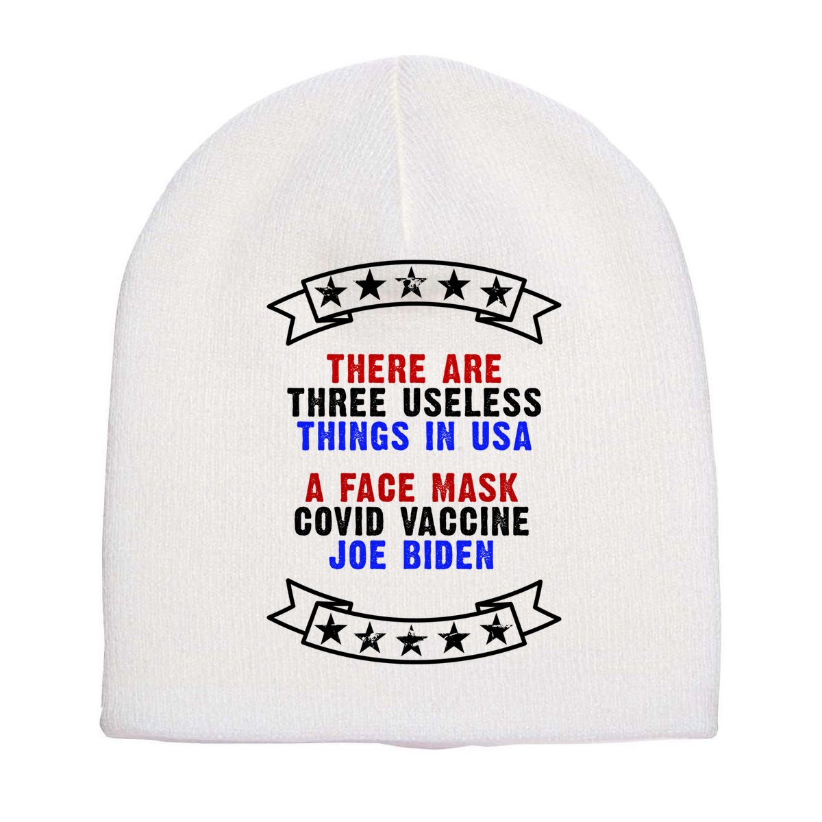 Three Useless Things In USA Face Vaccine Joe Biden Short Acrylic Beanie