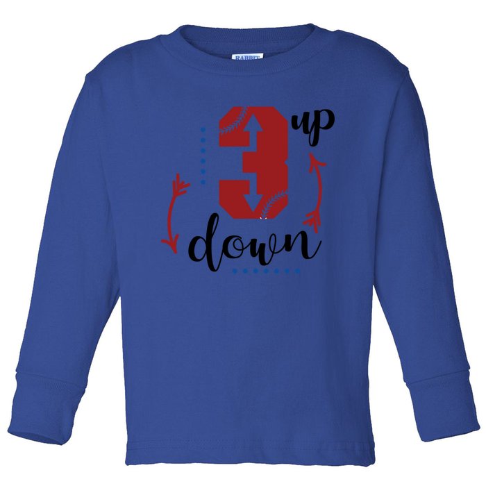 Three Up Three Down Baseball Game Three Batters Design Great Gift Toddler Long Sleeve Shirt