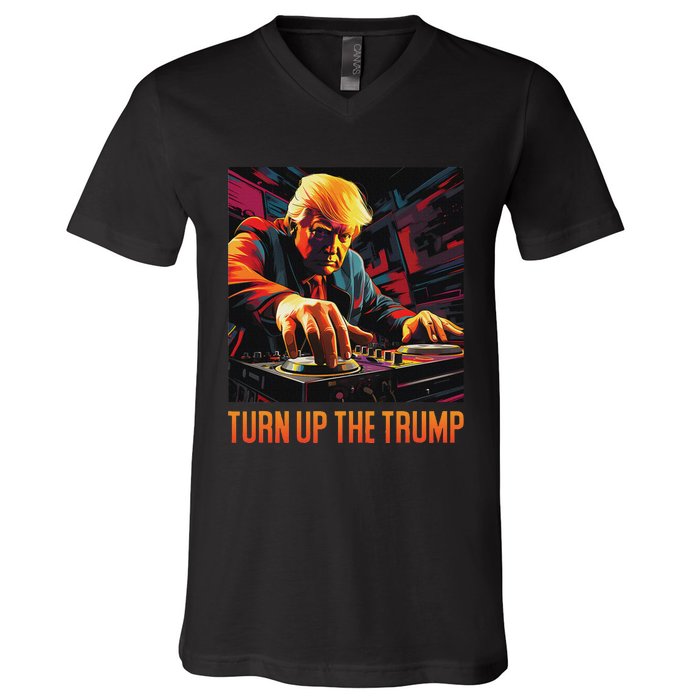 Turn Up The Trump: Donald John Trump Dj Trump V-Neck T-Shirt