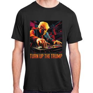 Turn Up The Trump: Donald John Trump Dj Trump Adult ChromaSoft Performance T-Shirt