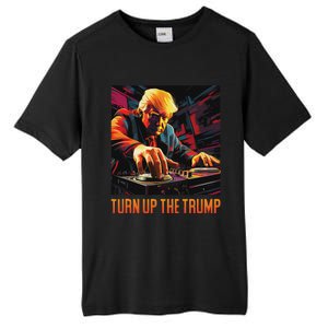 Turn Up The Trump: Donald John Trump Dj Trump Tall Fusion ChromaSoft Performance T-Shirt