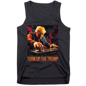 Turn Up The Trump: Donald John Trump Dj Trump Tank Top