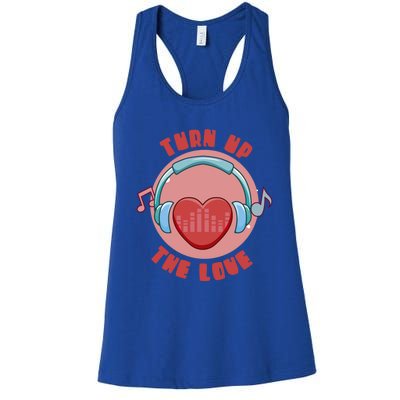 Turn Up The Love Valentine's Day Gift Women's Racerback Tank