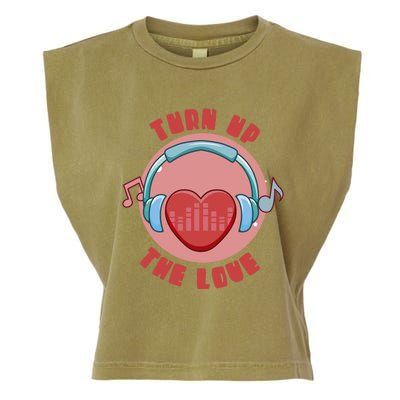 Turn Up The Love Valentine's Day Gift Garment-Dyed Women's Muscle Tee