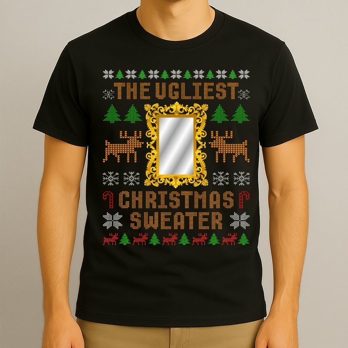 The Ugliest Ugly Christmas Sweater With Mirror Funny Xmas T-Shirt