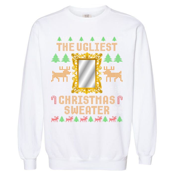 The Ugliest Ugly Christmas Sweater With Mirror Funny Xmas Garment-Dyed Sweatshirt