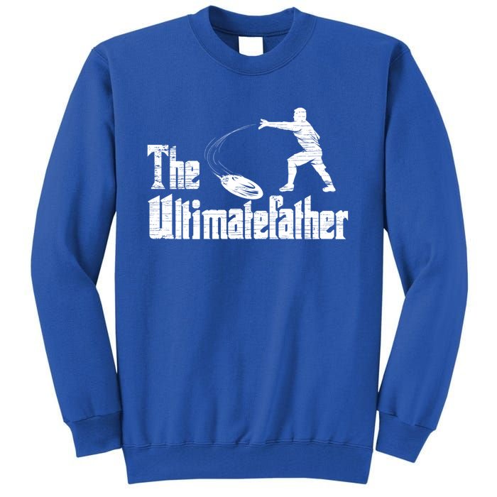 The Ultimatefather Ultimate Frisbee Gift Tall Sweatshirt